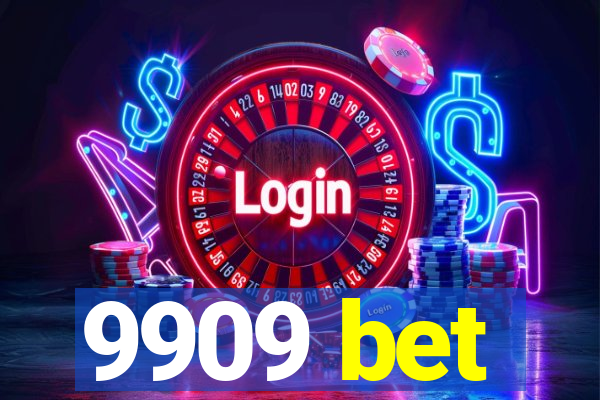 9909 bet